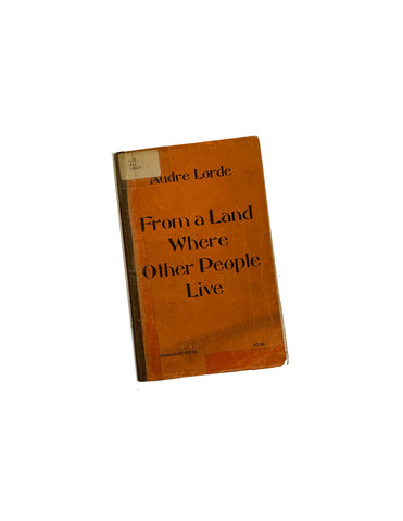From a Land Where Other People Live Broadside Poets by Lorde, Audre