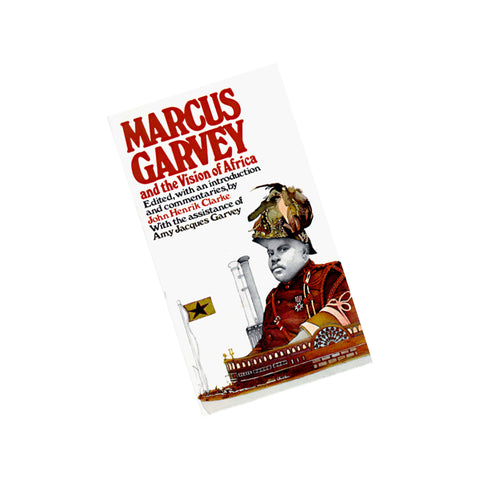 Marcus Garvey and the Vision of Africa