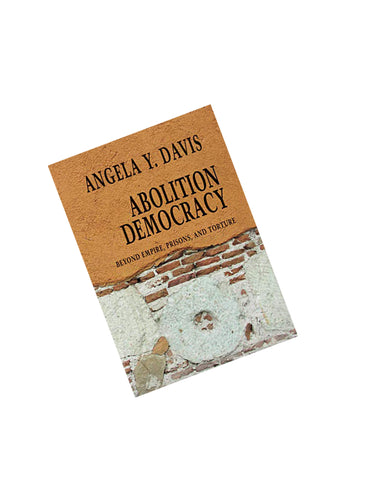ABOLITION DEMOCRACY: BEYOND EMPIRE