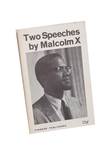 Two speeches by Malcolm X.