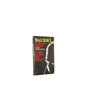 Malcolm X; The Man and His Times
