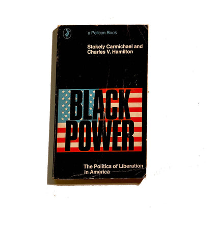 Black Power: The Politics of Liberation in America