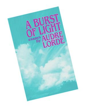 A Burst of Light Audre Lorde