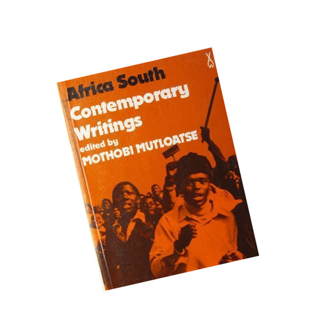 Africa South Contemporary Writings (African Writers Series) by Mutloatse.